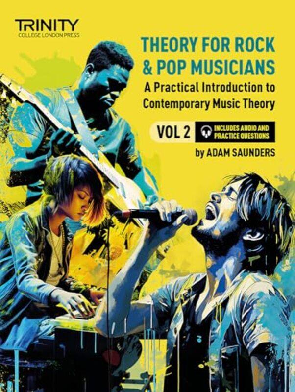 

Theory For Rock And Pop Musicians Volume 2 by Saunders, Adam - Paperback