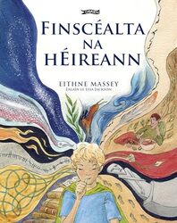 Finscealta na hEireann by Eithne MasseyLisa JacksonPatricia Nic Eoin-Paperback