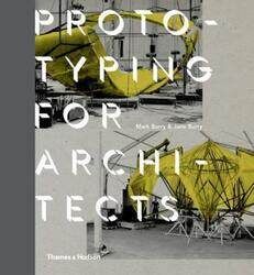 Prototyping for Architects.Hardcover,By :Burry, Mark - Burry, Jane