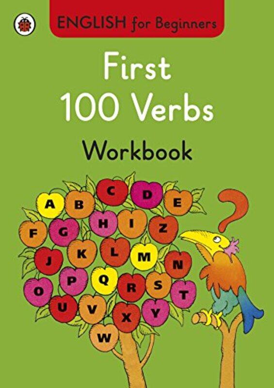 

First 100 Verbs Workbook: English for Beginners , Paperback by