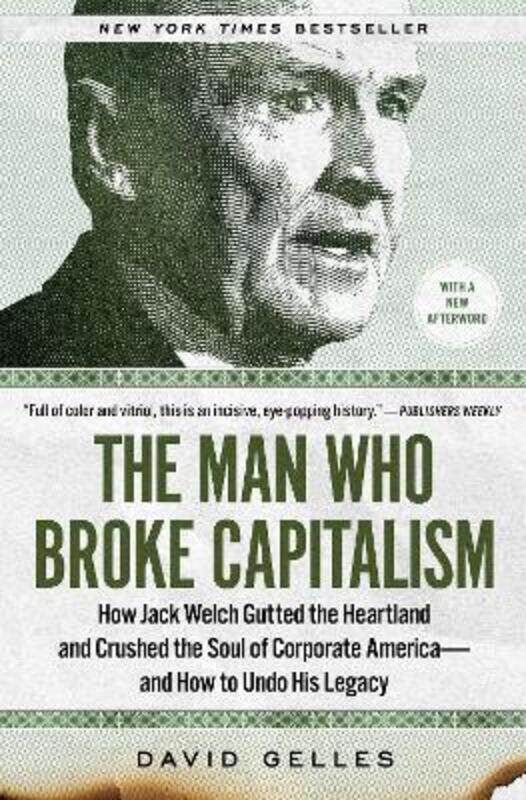 

Man Who Broke Capitalism,Paperback, By:David Gelles