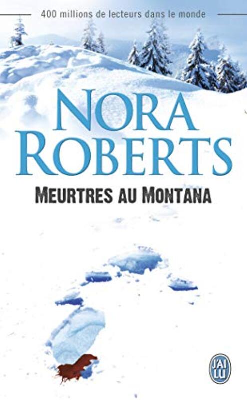 Meurtres au Montana,Paperback,By:Nora Roberts
