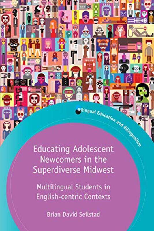 

Educating Adolescent Newcomers in the Superdiverse Midwest by David Cambridge University Lane-Paperback