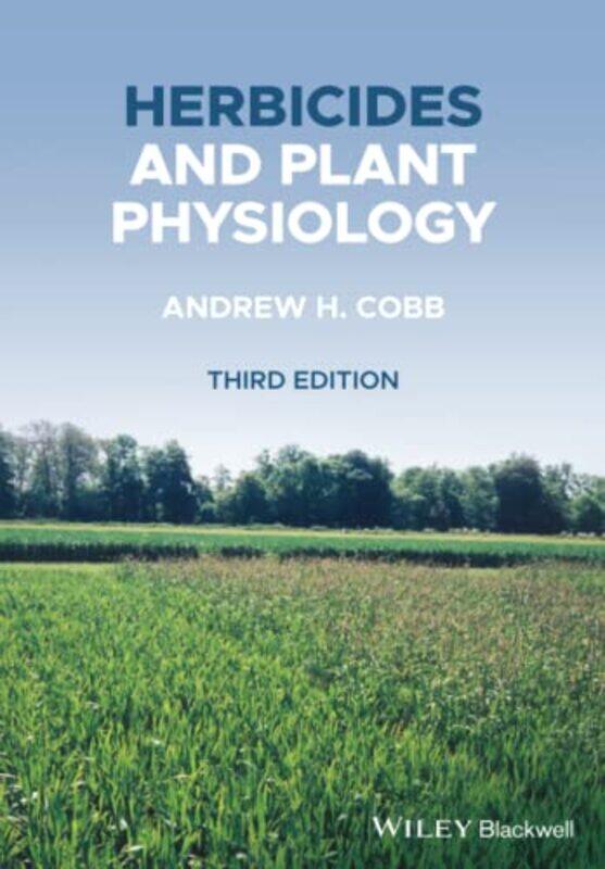 

Herbicides and Plant Physiology by Glenn AdamsonDeyan Sudjic-Paperback