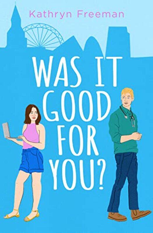 

Was It Good For You by Kathryn Freeman-Paperback