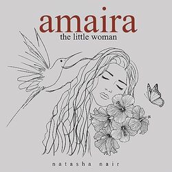 Amaira The Little Woman By Natasha Nair Paperback