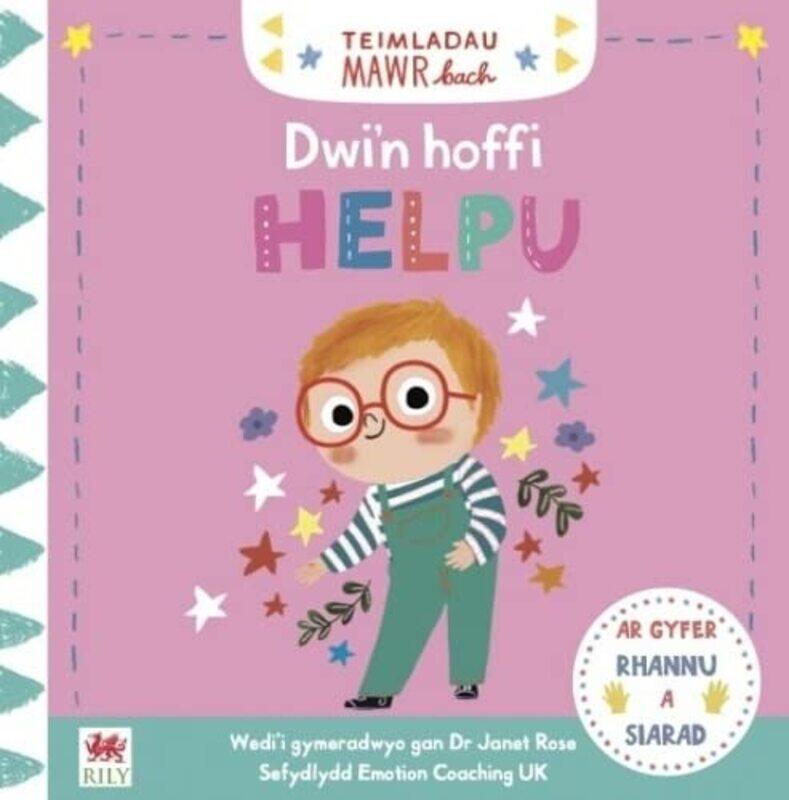 

Teimladau Mawr Bach Dwin Hoffi Helpu by Dr Janet RoseCampbell BooksMarie ParuitElin Meek-Hardcover