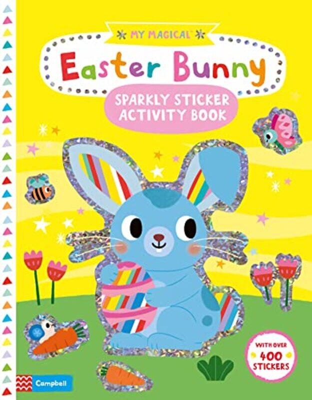 

My Magical Easter Bunny Sparkly Sticker Activity Book By Shin, Yujin - Books, Campbell -Paperback