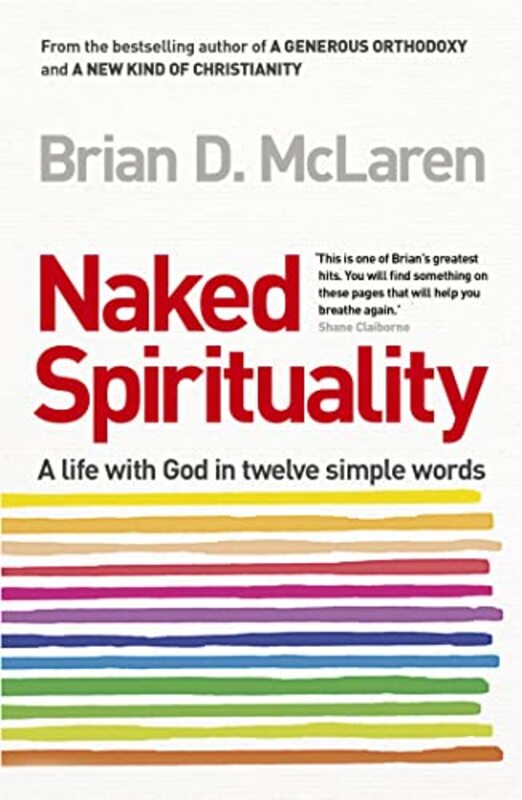 

Naked Spirituality by Brian D McLaren-Paperback