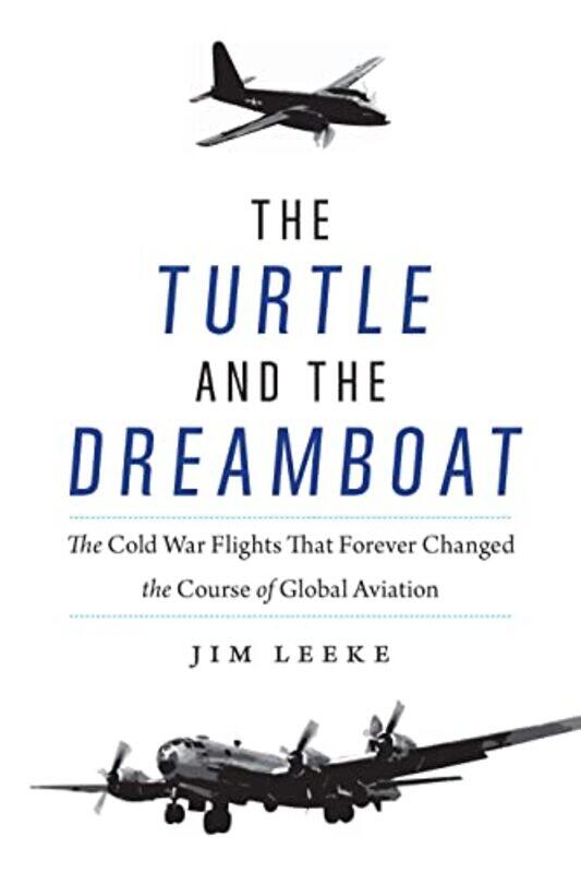 

The Turtle and the Dreamboat by Jim Leeke-Hardcover