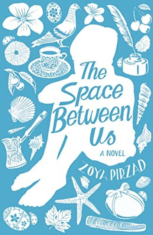 

The Space Between Us by Zoya PirzadAmy Motlagh-Hardcover