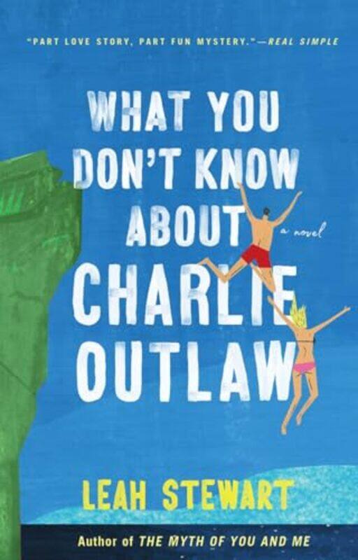 

What You Dont Know About Charlie Outlaw by Leah Stewart-Paperback