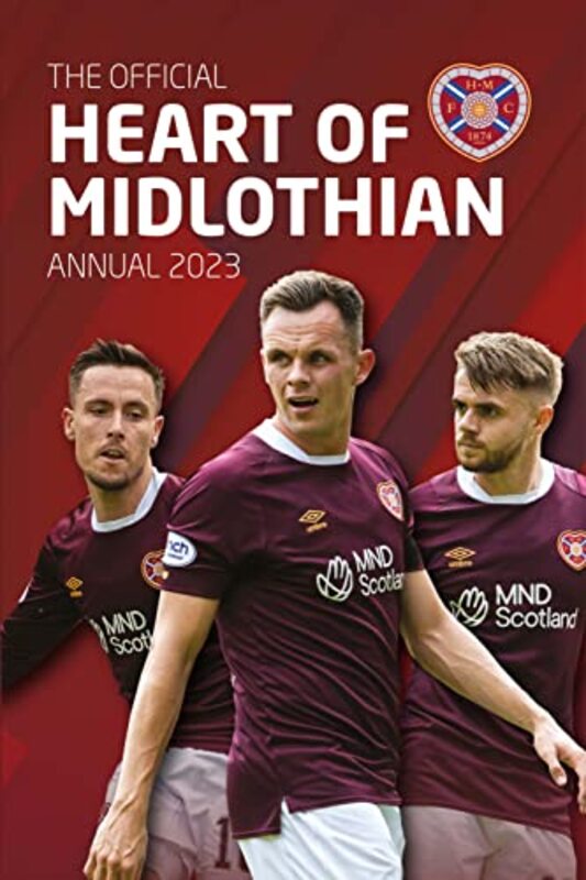 The Official Heart of Midlothian Annual: 2023 , Hardcover by