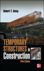 Temporary Structures in Construction, Third Edition.Hardcover,By :Robert Ratay