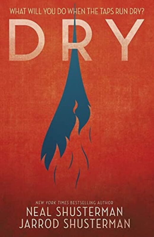 Dry By Neal Shusterman Paperback