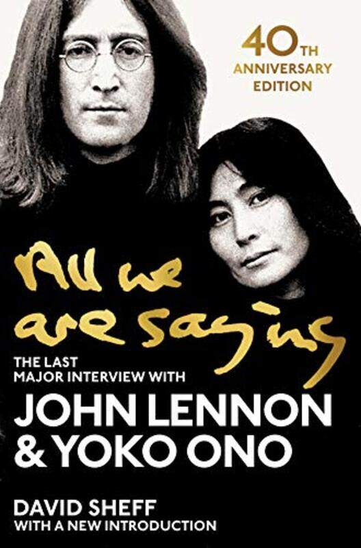 

All We Are Saying by John LennonYoko OnoDavid Sheff-Paperback