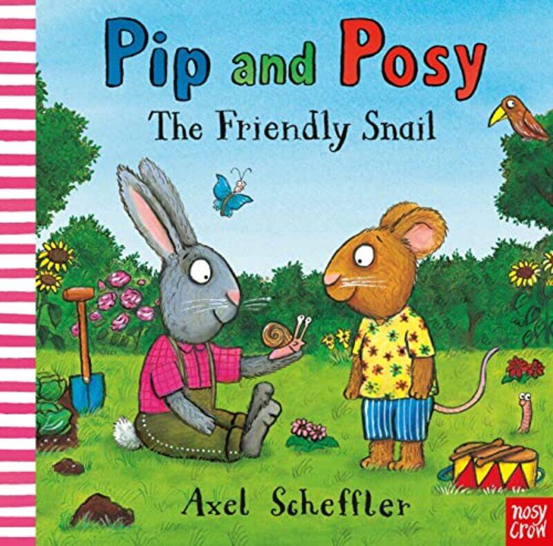 

Pip and Posy The Friendly Snail by Camilla Editorial Director ReidAxel Scheffler-Paperback