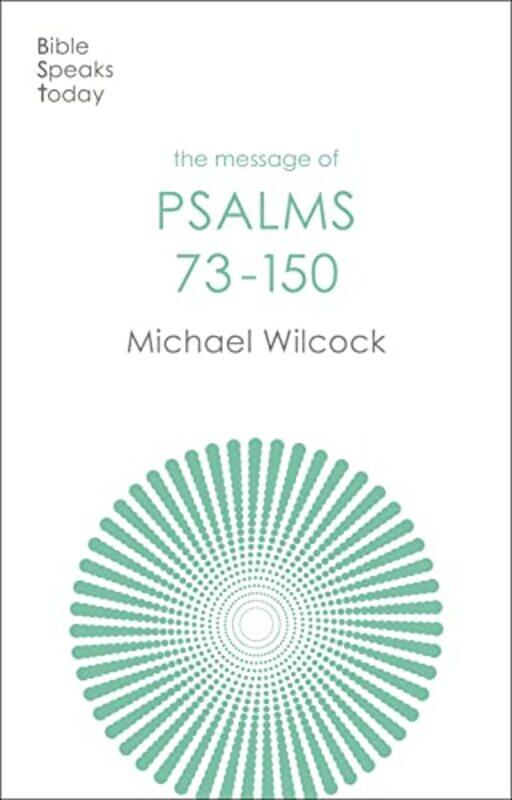 

The Message of Psalms 73150 by Glen Arnold-Paperback