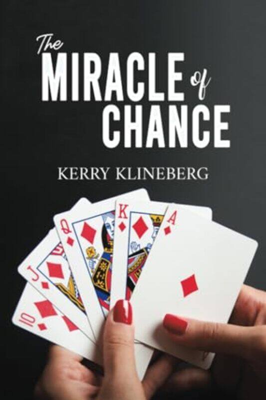 

The Miracle of Chance by Kerry Klineberg -Paperback