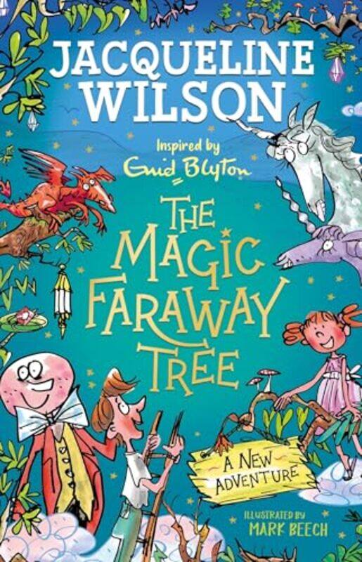 

The Magic Faraway Tree A New Adventure by Jacqueline WilsonMark Beech-Paperback