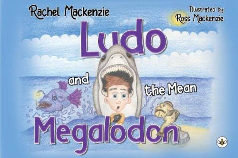 

Ludo and the Mean Megalodon by Rachel Mackenzie-Paperback