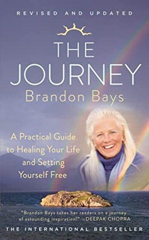 

The Journey A Practical Guide To Healing Your Life And Setting Yourself Free By Bays Brandon - Paperback