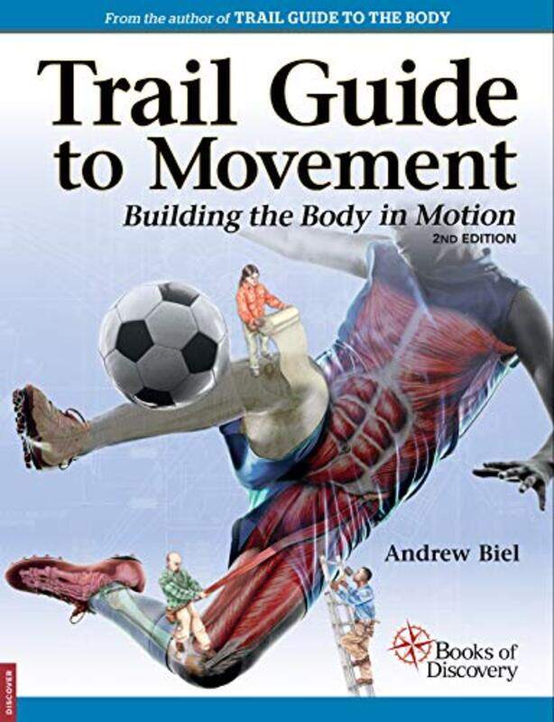 

Trail Guide To Movement 2Nd Edition,Paperback By Biel, Andrew