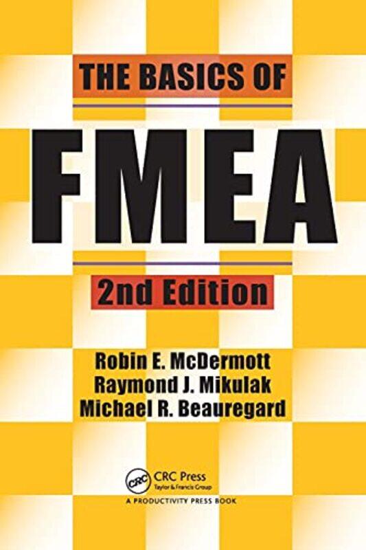 

The Basics of FMEA by Raymond J Mikulak-Paperback