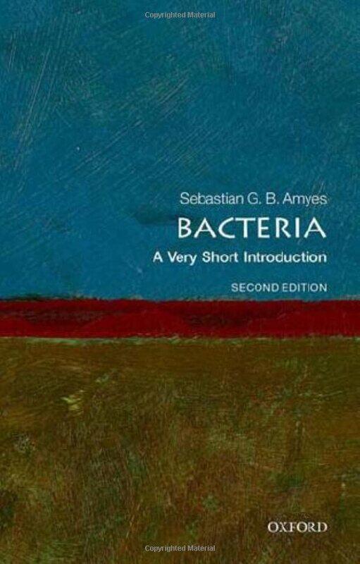 

Bacteria A Very Short Introduction by Amyes, Sebastian G. B. (Professor Emeritus of Microbial Chemotherapy, Professor Emeritus of Microbia Paperback