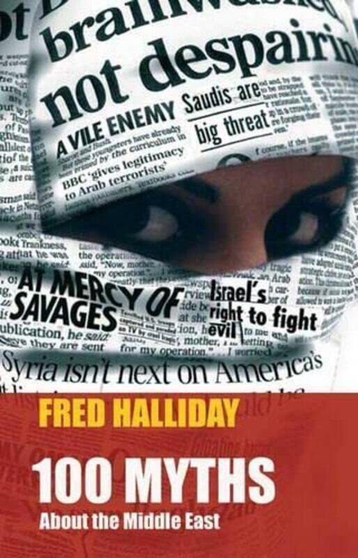 

100 Myths About the Middle East by Fred Halliday-Paperback