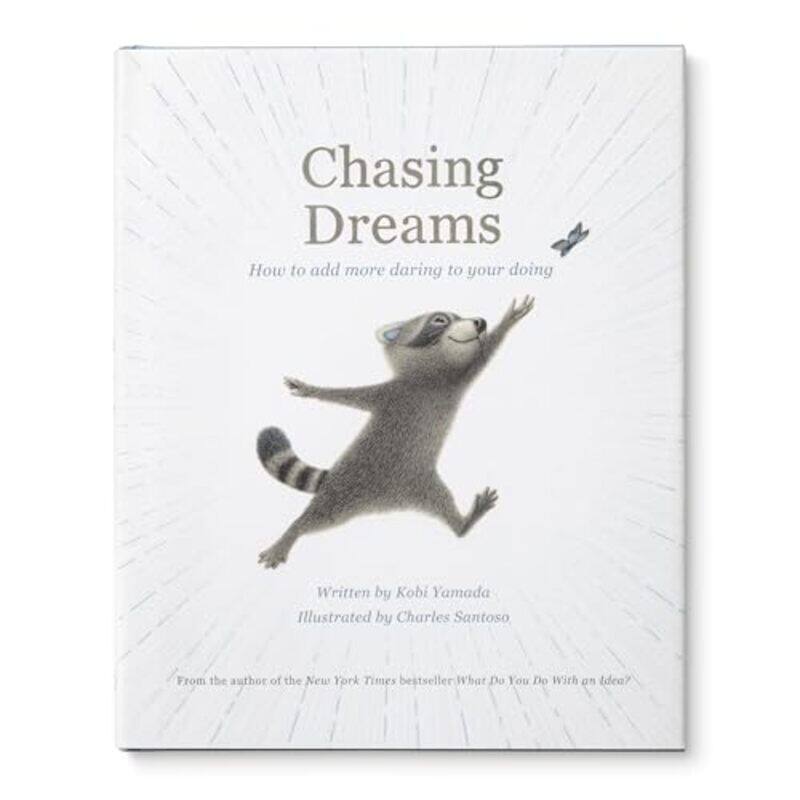 

Chasing Dreams How To Add More Daring To Your Doing, Hardcover by Yamada, Kobi - Santoso, Charles
