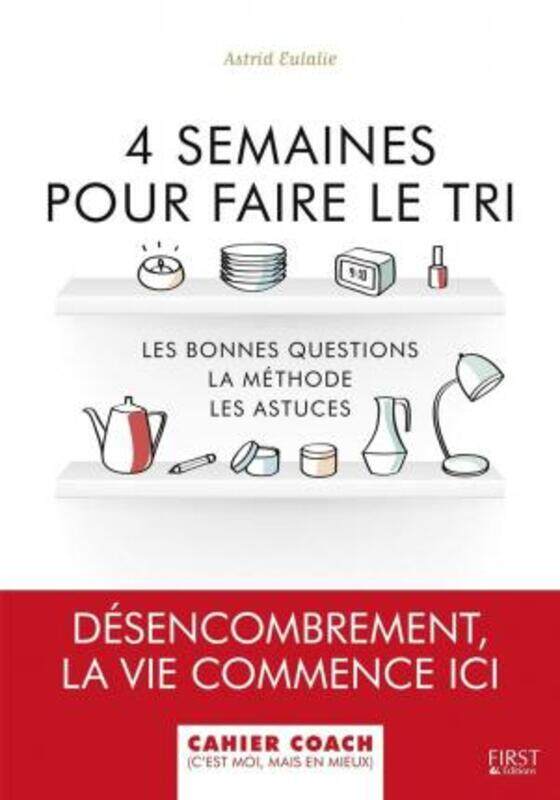 

4 semaines pour faire le tri.paperback,By :Astrid EULALIE