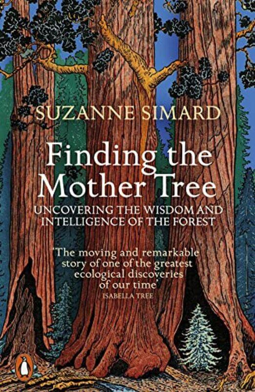 

Finding the Mother Tree by Suzanne Simard-Paperback