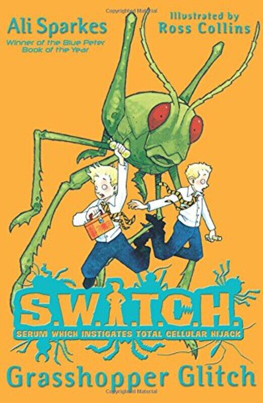 

S.W.I.T.C.H 3: Grasshopper Glitch, Paperback Book, By: Ali Sparkes