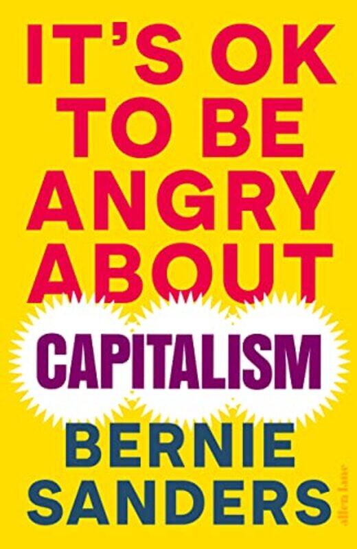 

Its OK To Be Angry About Capitalism,Hardcover by Sanders, Bernie