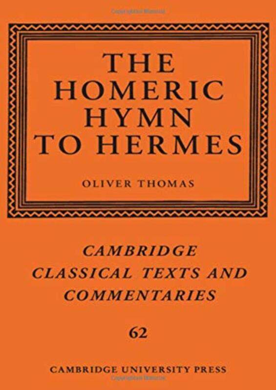 

The Homeric Hymn to Hermes by Oliver University of Nottingham Thomas-Hardcover