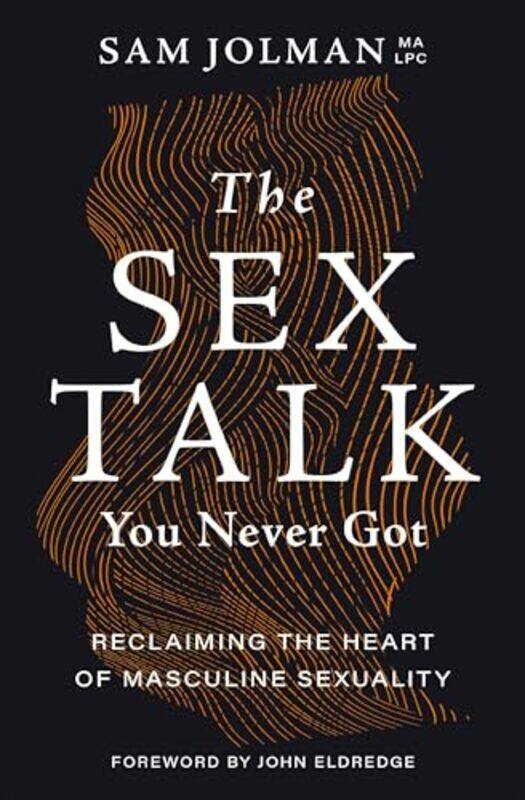

The Sex Talk You Never Got by Sam Jolman-Paperback