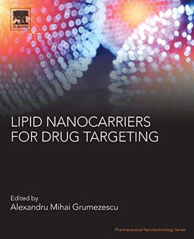 

Lipid Nanocarriers for Drug Targeting by Rebecca F Spurrier-Paperback