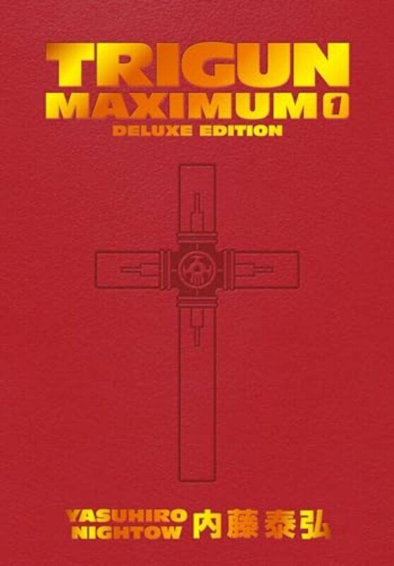 

Trigun Maximum Deluxe Edition Volume 1 By Nightow, Yasuhiro - Burns, Justin -Hardcover