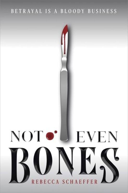

Not Even Bones By Schaeffer Rebecca - Paperback