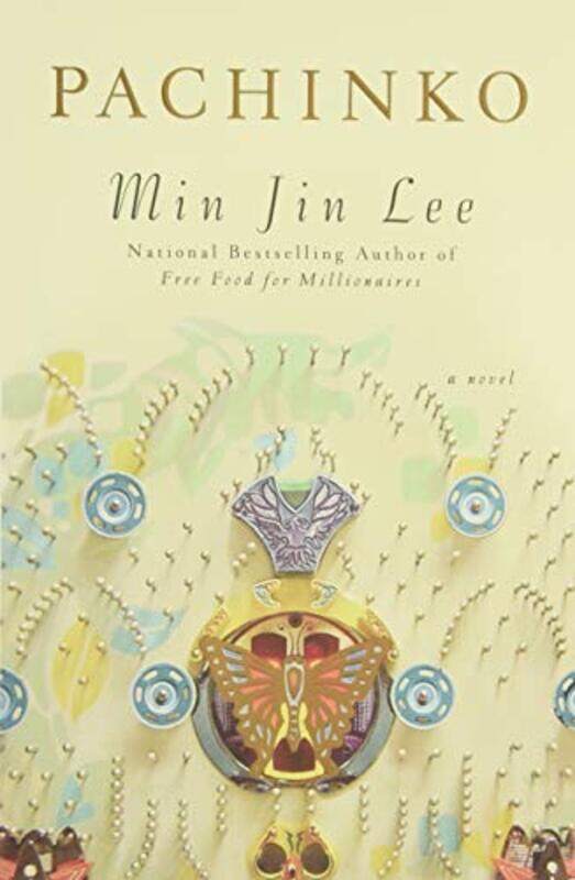 

Pachinko National Book Award Finalist By Lee Min Jin Hardcover