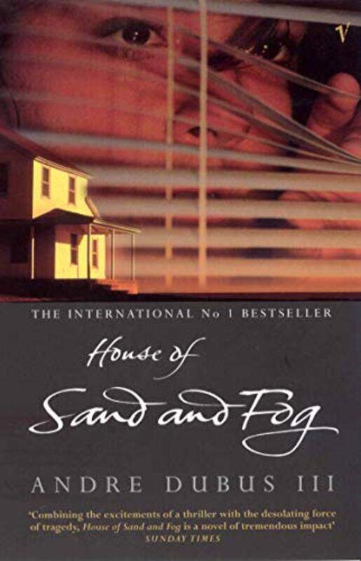 

House Of Sand And Fog by Andre Dubus III-Paperback