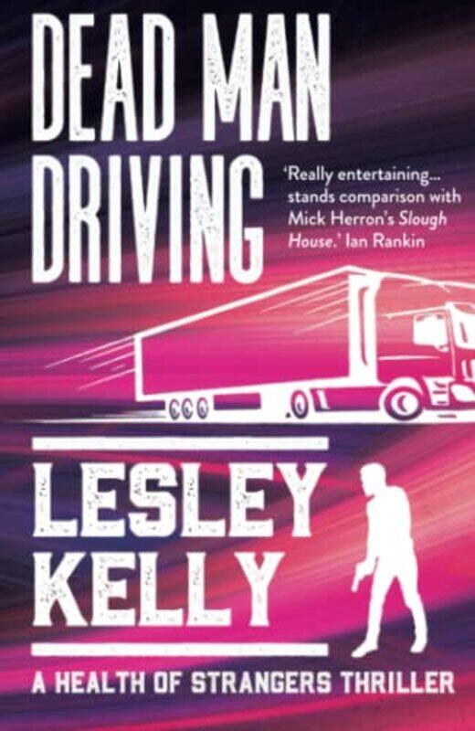 

Dead Man Driving by Lesley Kelly-Paperback