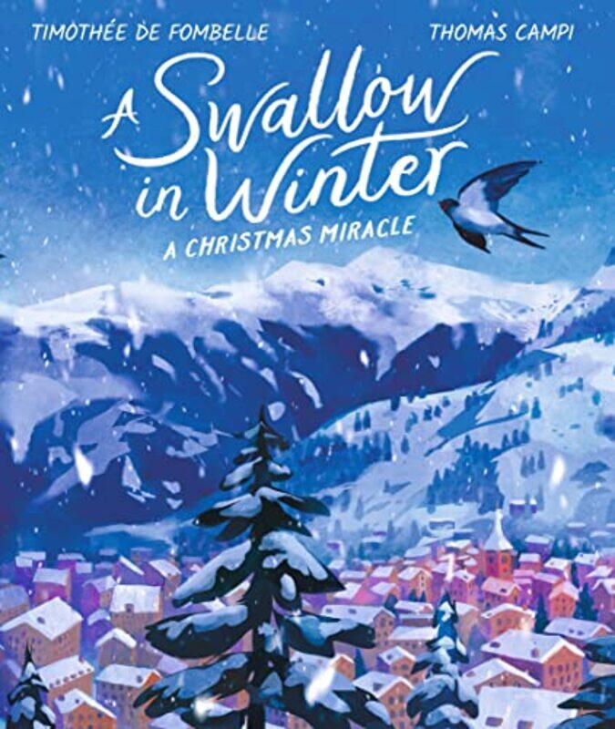 

A Swallow in Winter by Timothee de FombelleThomas Campi-Hardcover