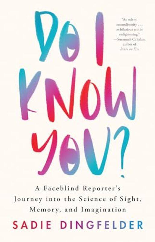 

Do I Know You By Dingfelder Sadie - Hardcover