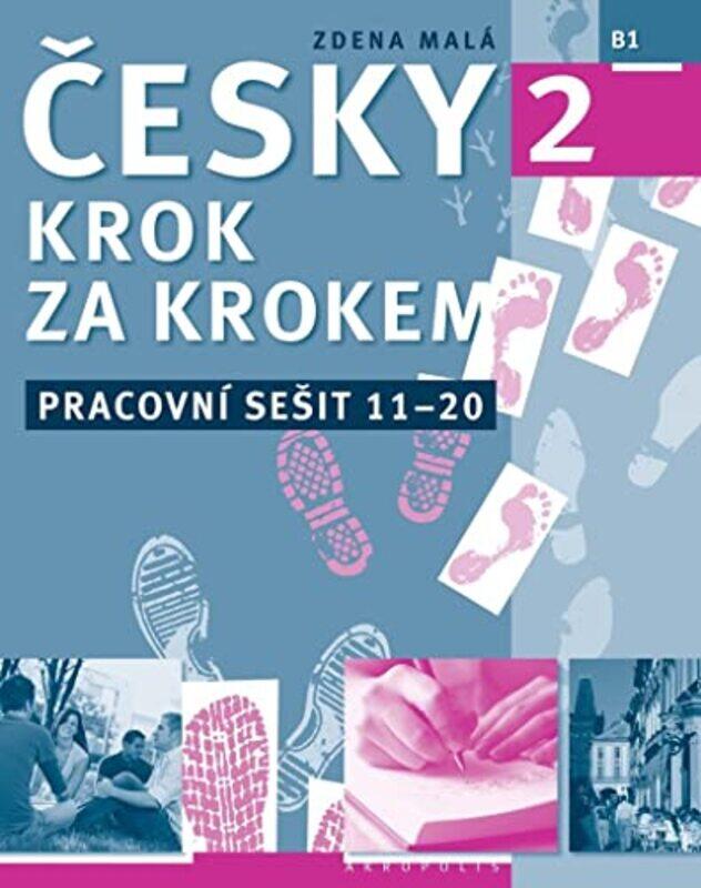 

New Czech StepbyStep 2 Workbook 2 lessons 1120 by Josephine Kirsch-Paperback