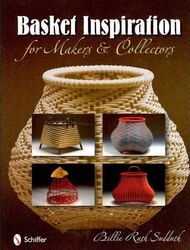 Basket Inspiration : For Makers and Collectors.Hardcover,By :Sudduth, Billie Ruth