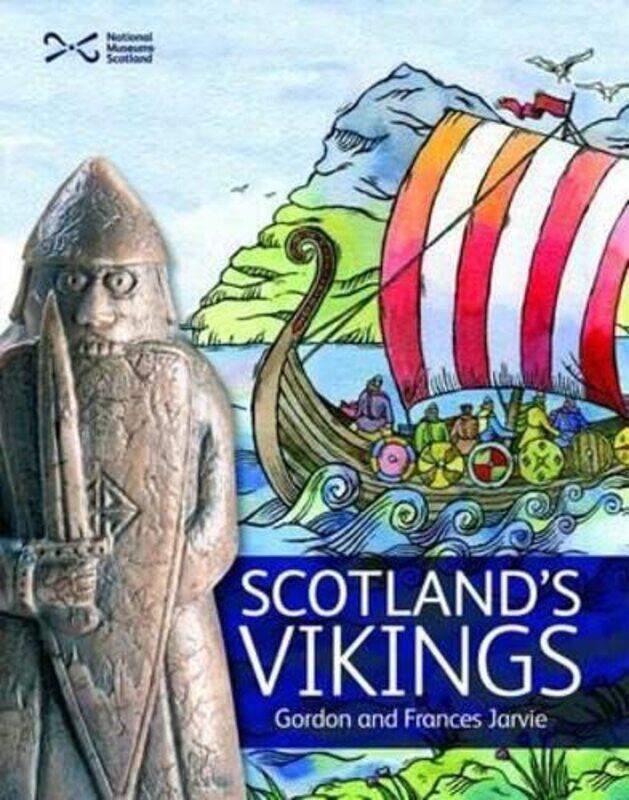 

Scotlands Vikings by Gordon JarvieFrances Jarvie-Paperback