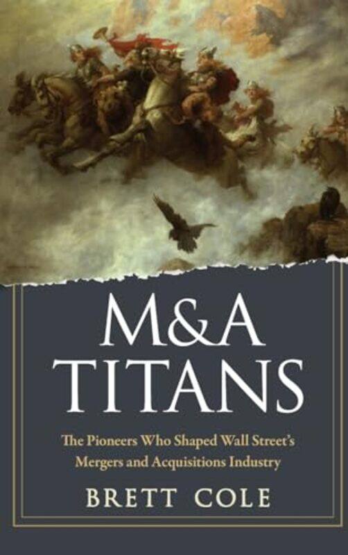 

M&A Titans by Author Sam Bentley-Hardcover