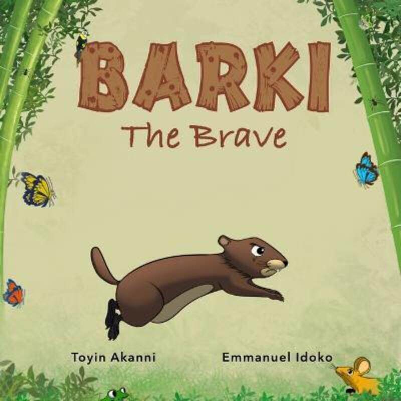 

Barki : The Brave,Paperback, By:Toyin Akanni & Emmanuel Idoko